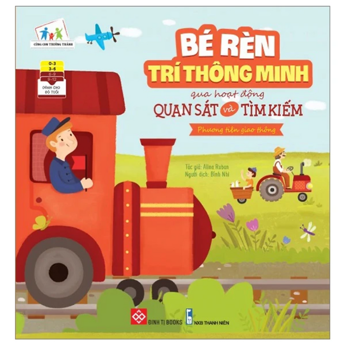 Bé Rèn Trí Thông Minh Qua Hoạt Động Quan Sát Và Tìm Kiếm - Phương Tiện Giao Thông (Cuốn) Bé Rèn Trí Thông Minh Qua Hoạt Động Quan Sát Và Tìm Kiếm - Phương Tiện Giao Thông (Cuốn)