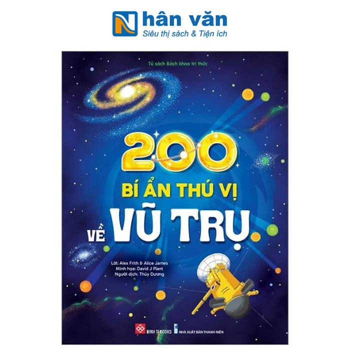 200 Bí Ẩn Thú Vị Về Vũ Trụ 200 Bí Ẩn Thú Vị Về Vũ Trụ