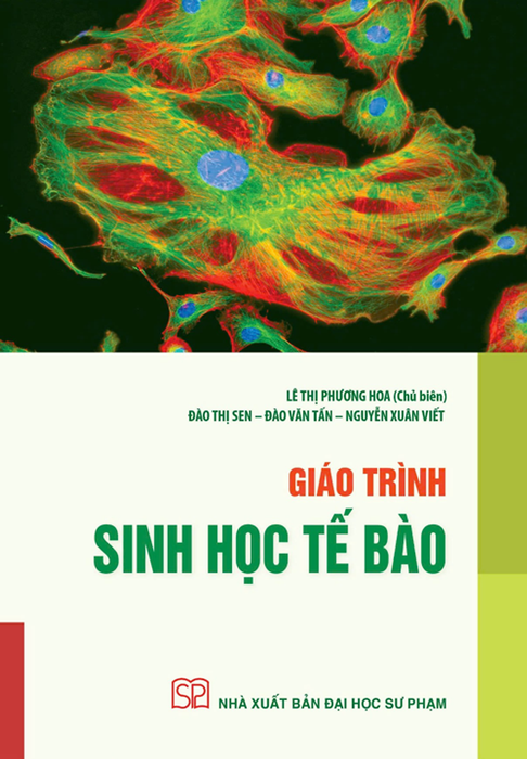 Sách - Giáo Trình Sinh Học Tế Bào Sách - Giáo Trình Sinh Học Tế Bào