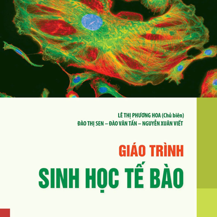 Sách - Giáo Trình Sinh Học Tế Bào Sách - Giáo Trình Sinh Học Tế Bào