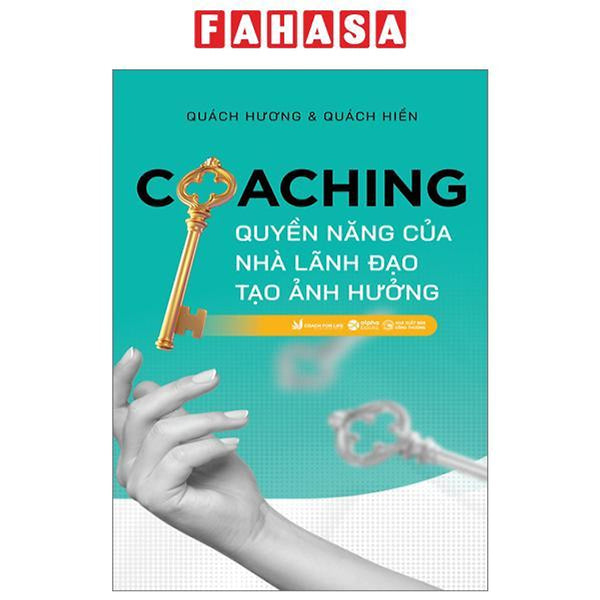 Coaching - Quyền Năng Của Nhà Lãnh Đạo