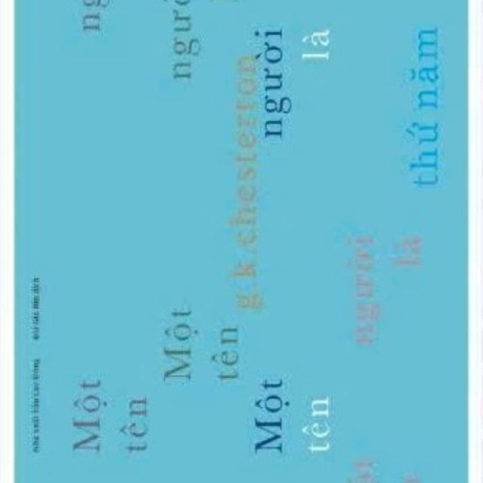 Một Người Tên Là Thứ Năm – Chesterton – Bùi Gia Bin Dịch – Forma Một Người Tên Là Thứ Năm – Chesterton – Bùi Gia Bin Dịch – Forma