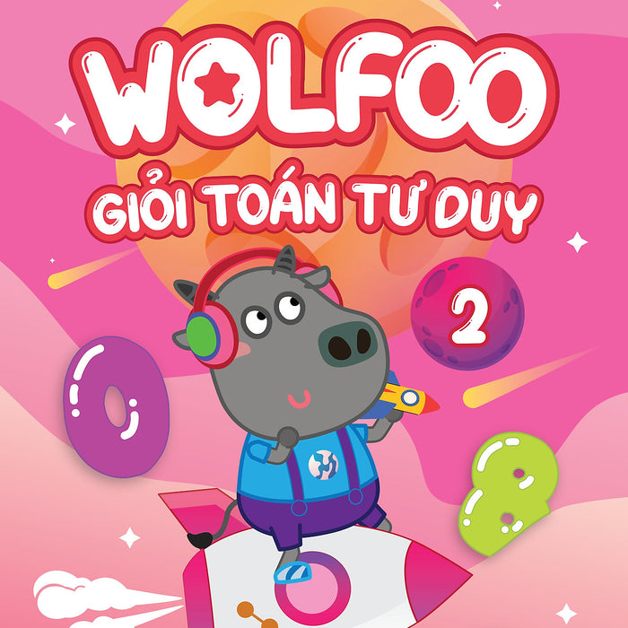 Wolfoo Giỏi Toán Tư Duy 2 Wolfoo Giỏi Toán Tư Duy 2