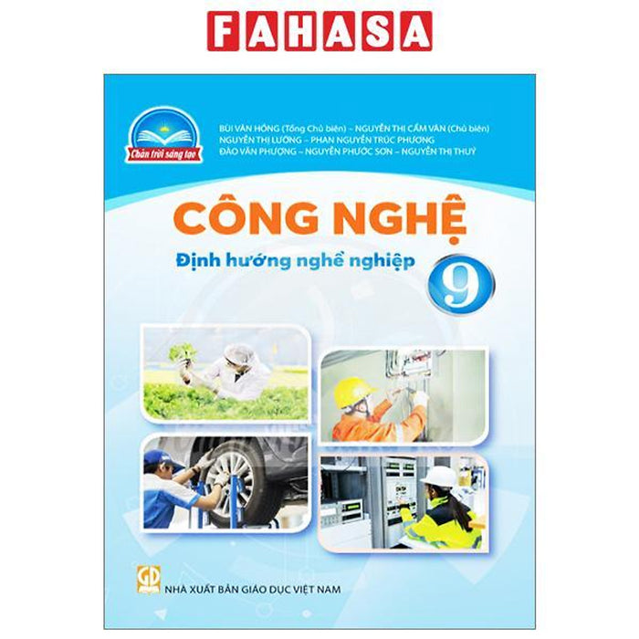 Công Nghệ 9 - Định Hướng Nghề Nghiệp (Chân Trời) (Chuẩn) Công Nghệ 9 - Định Hướng Nghề Nghiệp (Chân Trời) (Chuẩn)