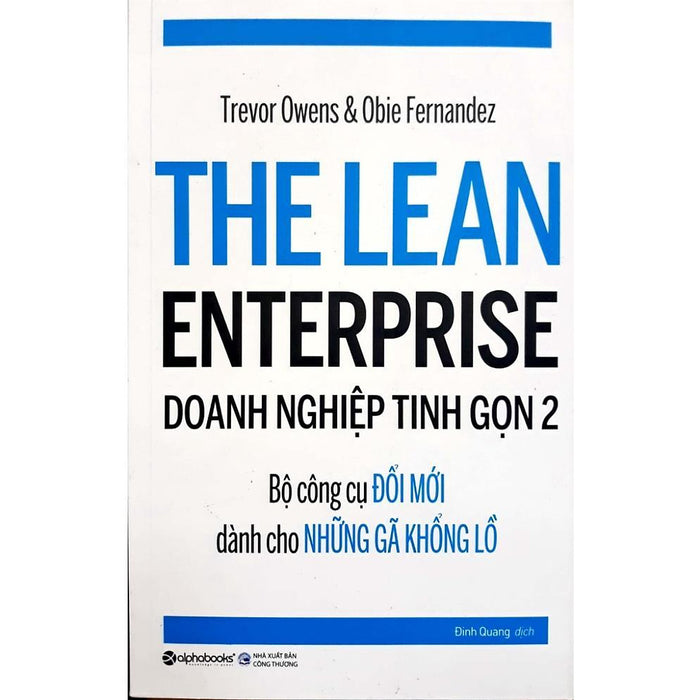 Lean Enterprise - Doanh Nghiệp Tinh Gọn 2 - Bản Quyền Lean Enterprise - Doanh Nghiệp Tinh Gọn 2 - Bản Quyền
