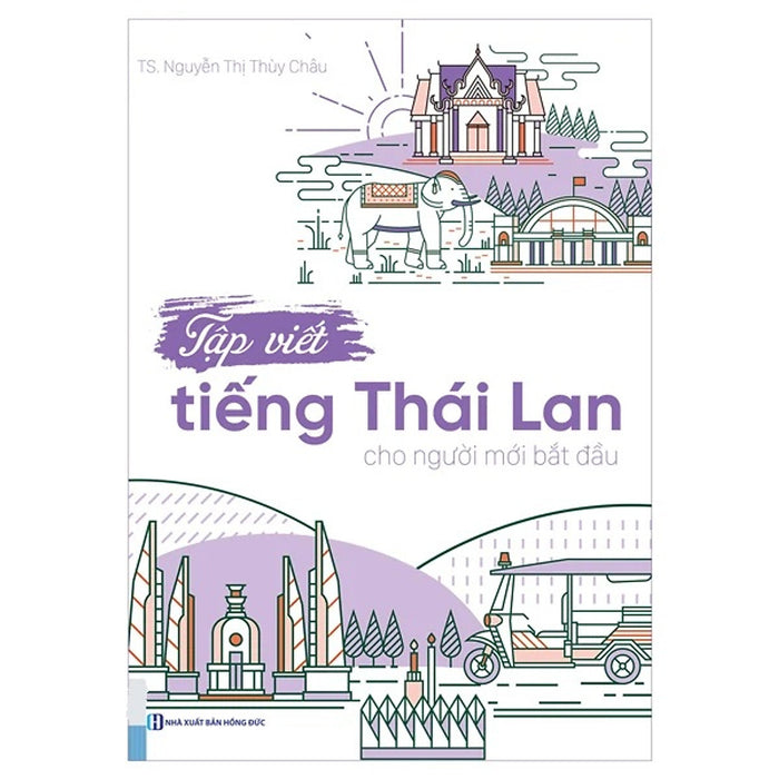 Tập Viết Tiếng Thái Lan Cho Người Mới Bắt Đầu Tập Viết Tiếng Thái Lan Cho Người Mới Bắt Đầu
