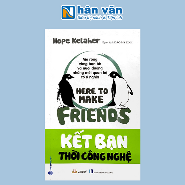 Kết Bạn Thời Công Nghệ - Here To Make Friend