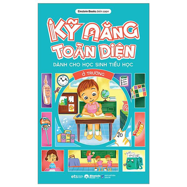 Kỹ Năng Toàn Diện Dành Cho Học Sinh Tiểu Học - Ở Trường - Bản Quyền