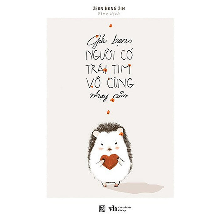Gửi Bạn Người Có Trái Tim Vô Cùng Nhạy Cảm - Bản Quyền Gửi Bạn Người Có Trái Tim Vô Cùng Nhạy Cảm - Bản Quyền