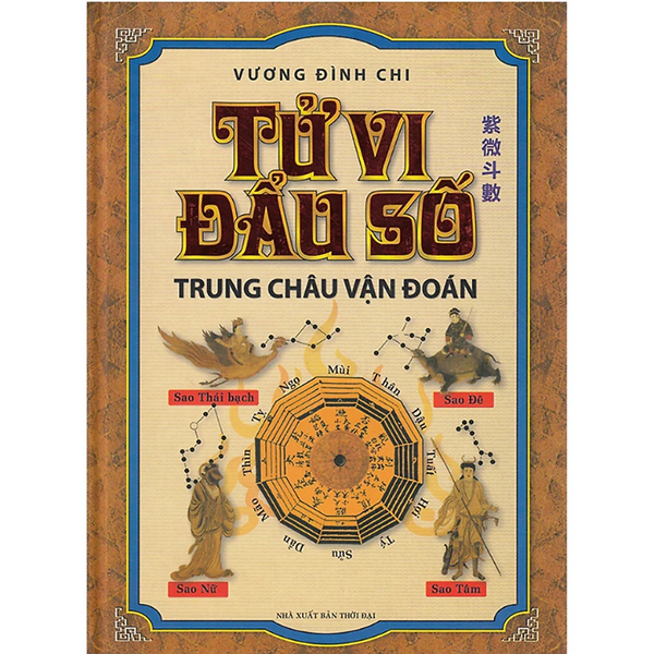Sách - Tử Vi Đẩu Số -Trung Châu Vận Đoán - Vương Đình Chi - Nxb Thời Đại - Minh Lâm