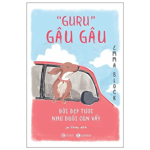 "Guru" Gâu Gâu - Đời Đẹp Tươi Như Đuôi Cún Vẫy - Bản Quyền