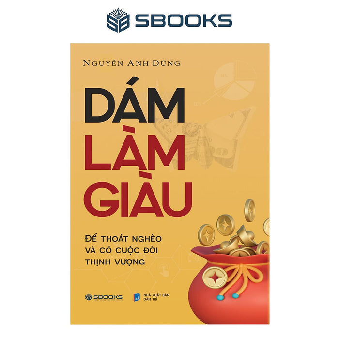 Sách - Dám Làm Giàu - Sbooks Sách - Dám Làm Giàu - Sbooks