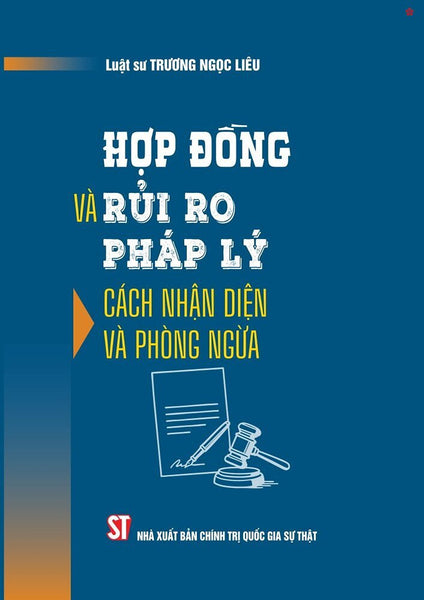 Hợp Đồng Và Rủi Ro Pháp Lý Cách Nhận Diện Và Phòng Ngừa - Bản In 2025