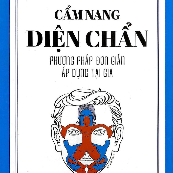 Sách - Cẩm Nang Diện Chẩn - Phương Pháp Đơn Giản Áp Dụng Tại Gia (Tái Bản 2025) Sách - Cẩm Nang Diện Chẩn - Phương Pháp Đơn Giản Áp Dụng Tại Gia (Tái Bản 2025)