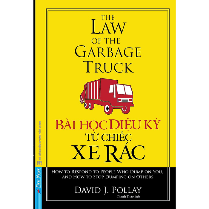 Sách Bài Học Diệu Kỳ Từ Chiếc Xe Rác - David J Pollay Sách Bài Học Diệu Kỳ Từ Chiếc Xe Rác - David J Pollay