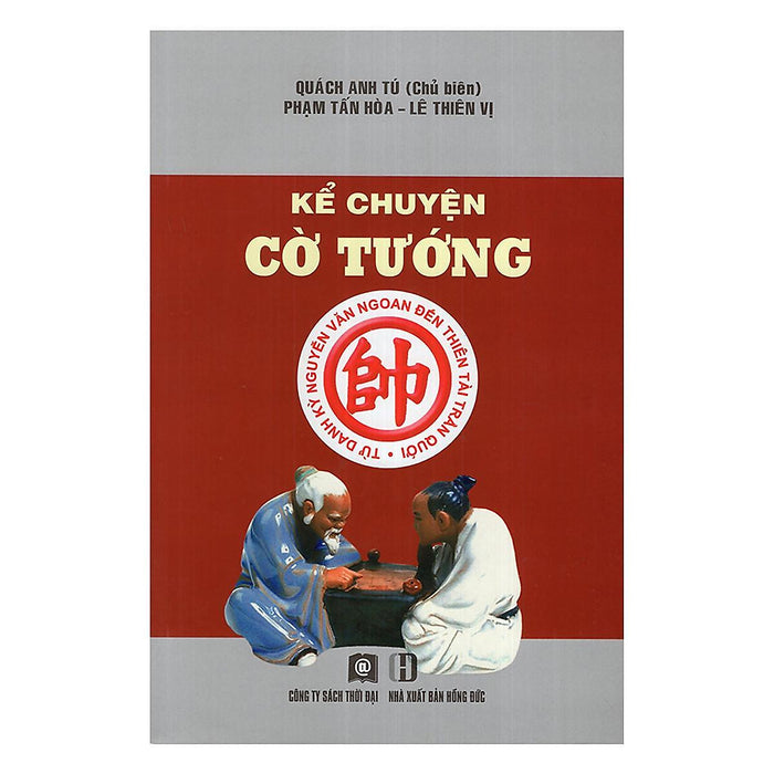 Sách - Kể Chuyện Cờ Tướng - Thời Đại Sách - Kể Chuyện Cờ Tướng - Thời Đại