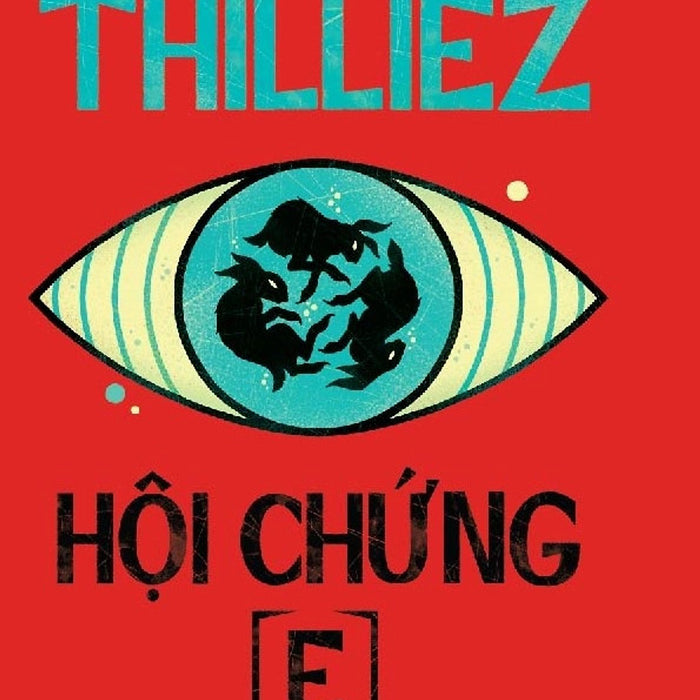 (Tái Bản Mới Nhất) Hội Chứng E - Franck Thilliez (Bìa Mềm) (Tái Bản Mới Nhất) Hội Chứng E - Franck Thilliez (Bìa Mềm)