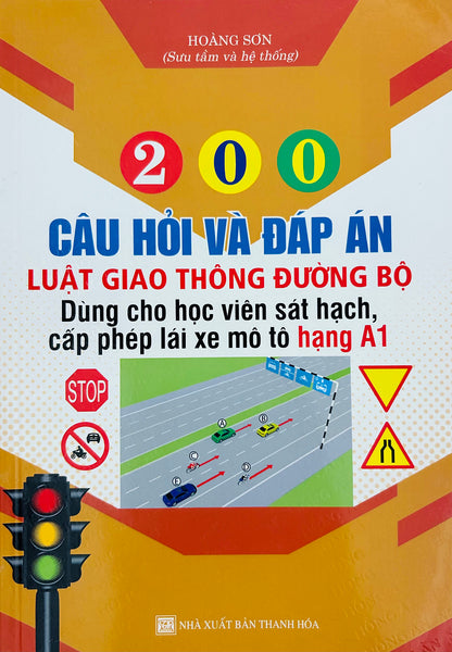 200 Câu Hỏi Và Đáp Án (Luật Giao Thông Đường Bộ) - Hạng A1