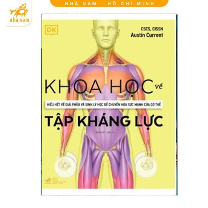 Sách - Khoa Học Về Tập Kháng Lực (Nhã Nam Hcm) Sách - Khoa Học Về Tập Kháng Lực (Nhã Nam Hcm)