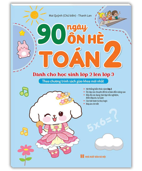 Sách 90 Ngày Ôn Hè Toán 2 (Dành Cho Học Sinh Lớp 2 Lên Lớp 3)(Theo Chương Trình Sgk Mới Nhất)