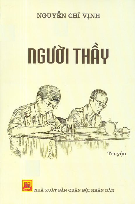 Người Thầy (Tái Bản Lần Thứ Ba, Năm 2025) - Nguyễn Chí Vịnh Người Thầy (Tái Bản Lần Thứ Ba, Năm 2025) - Nguyễn Chí Vịnh