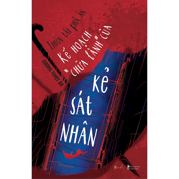 Thiên Tài Phá Án: Kế Hoạch “Chữa Lành” Của Kẻ Sát Nhân