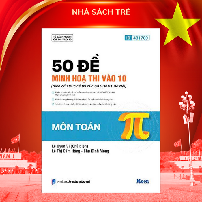 50 Đề Minh Hoạ Thi Vào 10 Môn Toán (Sở Gd & Đt Hà Nội) 50 Đề Minh Hoạ Thi Vào 10 Môn Toán (Sở Gd & Đt Hà Nội)
