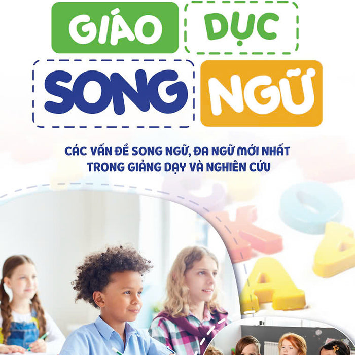 Giáo Dục Song Ngữ – Colin Baker, Wayne E. Wright – Quảng Văn Giáo Dục Song Ngữ – Colin Baker, Wayne E. Wright – Quảng Văn