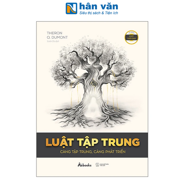 Sách - Luật Tập Trung - Càng Tập Trung, Càng Phát Triển
