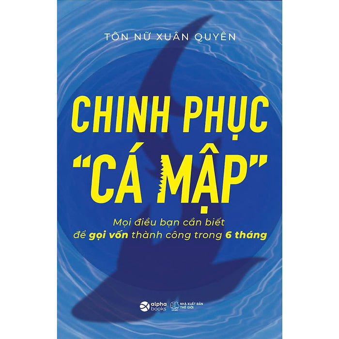 Chinh Phục Cá Mập Chinh Phục Cá Mập