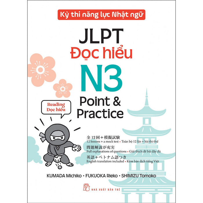 Kỳ Thi Năng Lực Nhật Ngữ: Point & Practice N3 - Đọc Hiểu Kỳ Thi Năng Lực Nhật Ngữ: Point & Practice N3 - Đọc Hiểu