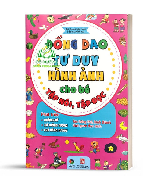 Sách - Đồng Dao Tư Duy Hình Ảnh Cho Bé Tập Nói, Tập Đọc