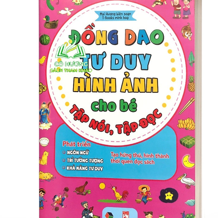 Sách - Đồng Dao Tư Duy Hình Ảnh Cho Bé Tập Nói, Tập Đọc Sách - Đồng Dao Tư Duy Hình Ảnh Cho Bé Tập Nói, Tập Đọc