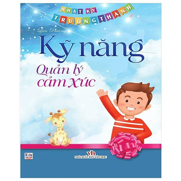 Nhật Ký Trưởng Thành - Kỹ Năng Quản Lý Cảm Xúc Nhật Ký Trưởng Thành - Kỹ Năng Quản Lý Cảm Xúc