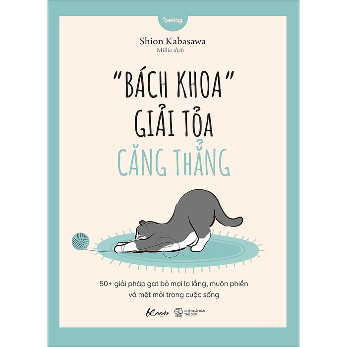 Bách Khoa” Giải Tỏa Căng Thẳng - 50+ Giải Pháp Gạt Bỏ Mọi Lo Lắng, Muộn Phiền Và Mệt Mỏi Trong Cuộc Sống Bách Khoa” Giải Tỏa Căng Thẳng - 50+ Giải Pháp Gạt Bỏ Mọi Lo Lắng, Muộn Phiền Và Mệt Mỏi Trong Cuộc Sống