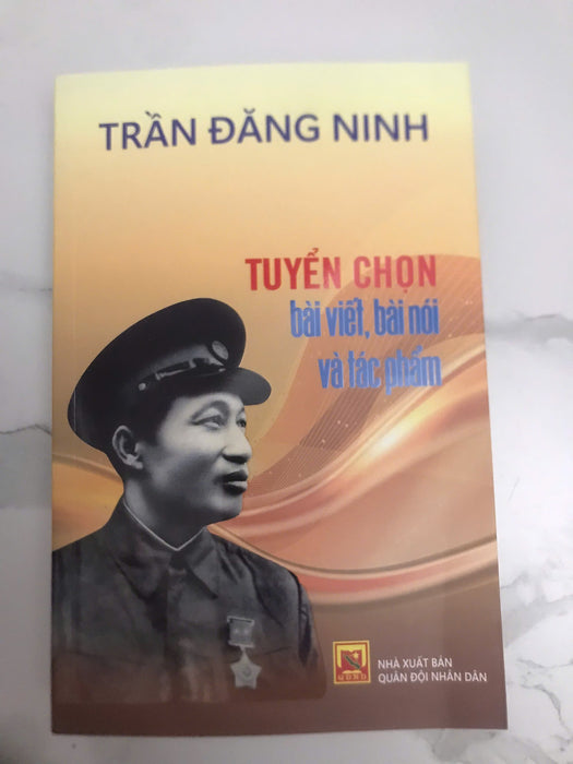 Trần Đăng Ninh: Tuyển Chọn Bài Viết, Bài Nói Và Tác Phẩm Trần Đăng Ninh: Tuyển Chọn Bài Viết, Bài Nói Và Tác Phẩm