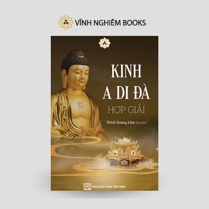 Sách - Kinh A Di Đà Hợp Giải - Thích Quảng Lâm - Vĩnh Nghiêm Books Sách - Kinh A Di Đà Hợp Giải - Thích Quảng Lâm - Vĩnh Nghiêm Books