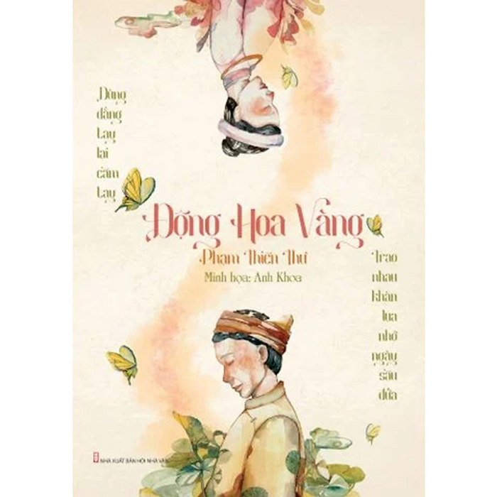 Động Hoa Vàng - Phạm Thiên Thư - Nxb Hội Nhà Văn Động Hoa Vàng - Phạm Thiên Thư - Nxb Hội Nhà Văn