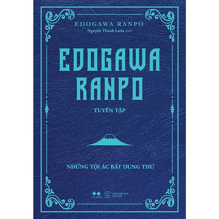 Edogawa Ranpo Tuyển Tập - Những Tội Ác Bất Dung Thứ Edogawa Ranpo Tuyển Tập - Những Tội Ác Bất Dung Thứ