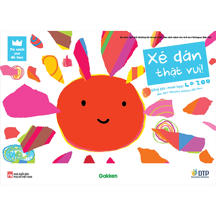 Xé Dán Thật Vui - Tủ Sách Vui Để Học Xé Dán Thật Vui - Tủ Sách Vui Để Học