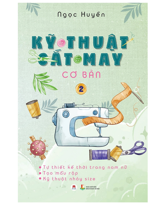 Kỹ Thuật Cắt May Cơ Bản Tập 2 (Hh) Kỹ Thuật Cắt May Cơ Bản Tập 2 (Hh)