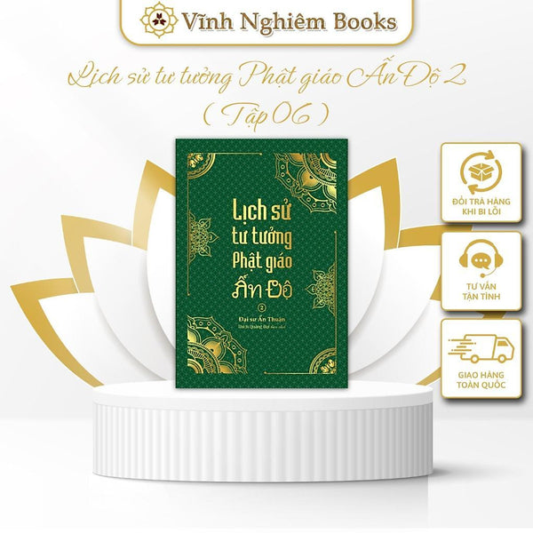 Sách - Lịch Sử Phật Giáo Ấn Độ 2 - Tổng Tập Lịch Sử Phật Giáo Ấn Độ - Tập 6 - Vĩnh Nghiêm Books