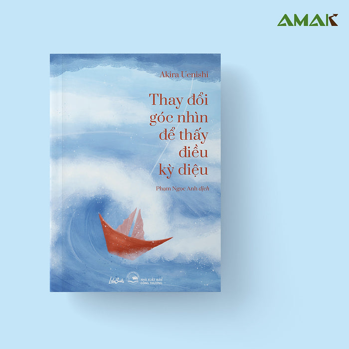 Thay Đổi Góc Nhìn Để Thấy Điều Kỳ Diệu - Lilabooks Thay Đổi Góc Nhìn Để Thấy Điều Kỳ Diệu - Lilabooks