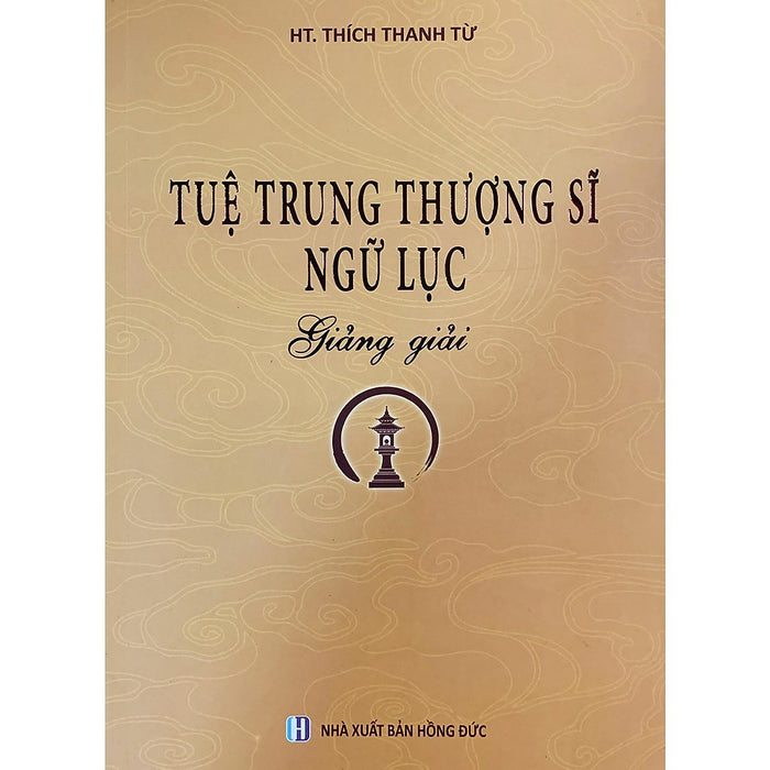 Sách - Tuệ Trung Thượng Sĩ Ngữ Lục Giảng Giải - Tổ In Ấn Kinh Phật Sách - Tuệ Trung Thượng Sĩ Ngữ Lục Giảng Giải - Tổ In Ấn Kinh Phật