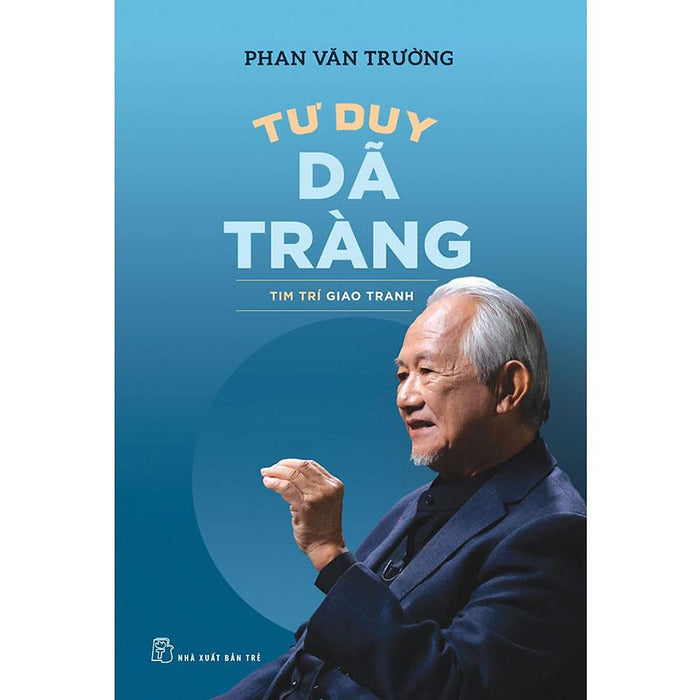 Tư Duy Dã Tràng - Tim Trí Giao Tranh Tư Duy Dã Tràng - Tim Trí Giao Tranh