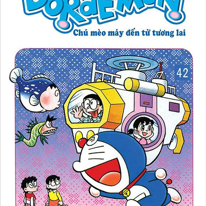Doraemon Chú Mèo Máy Đến Từ Tương Lai - Tập 42 Doraemon Chú Mèo Máy Đến Từ Tương Lai - Tập 42