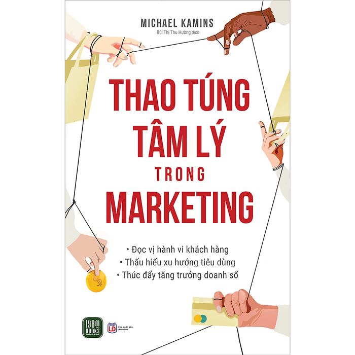 Thao Túng Tâm Lý Trong Marketing Thao Túng Tâm Lý Trong Marketing