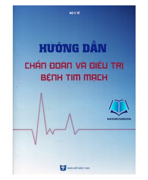 Sách - Hướng Dẫn Chẩn Đoán Và Đ.Iều Trị Bệnh Tim Mạch (Y)