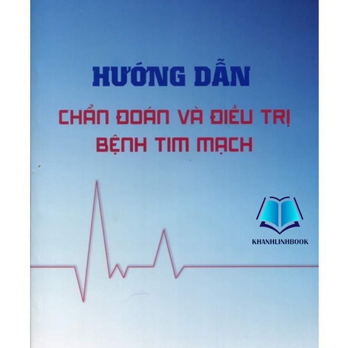 Sách - Hướng Dẫn Chẩn Đoán Và Đ.Iều Trị Bệnh Tim Mạch (Y) Sách - Hướng Dẫn Chẩn Đoán Và Đ.Iều Trị Bệnh Tim Mạch (Y)