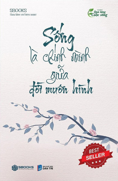 Sống Là Chính Mình Giữa Đời Muôn Hình